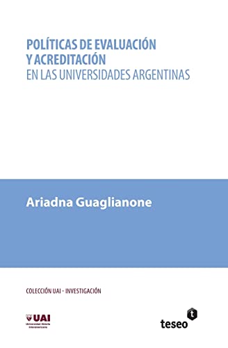 Stock image for Polticas de evaluacin y acreditacin en las universidades argentinas (Spanish Edition) for sale by Lucky's Textbooks
