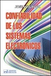 Imagen de archivo de Confiabilidad De Los Sistemas Electronicos a la venta por Juanpebooks