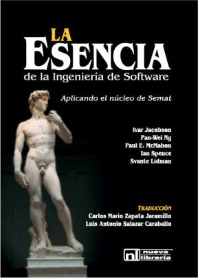 Beispielbild fr La Esencia De La Ingenieria De Software:el Nucleo De Semat, De Jacobson, Ivar. Editorial Nueva Libreria, Tapa Blanda En Espa ol, 2010 zum Verkauf von Juanpebooks