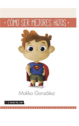 Imagen de archivo de Cómo Ser Mejores Hijos (Spanish Edition) a la venta por Lucky's Textbooks