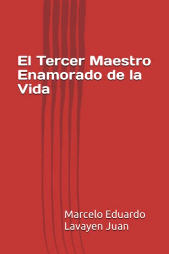 9789871890910: El Tercer Maestro Enamorado de la Vida (Spanish Edition)