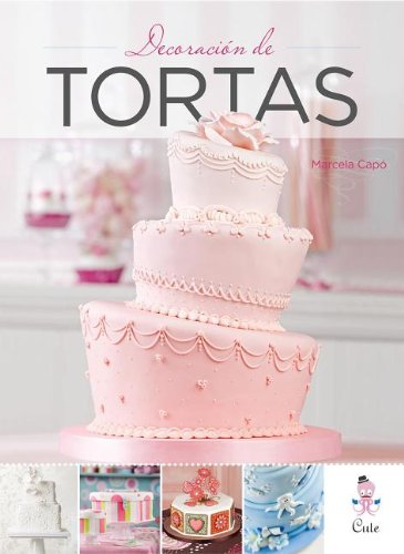 Imagen de archivo de Decoracion de Tortas = Cake Decoration (Spanish Edition) a la venta por Iridium_Books