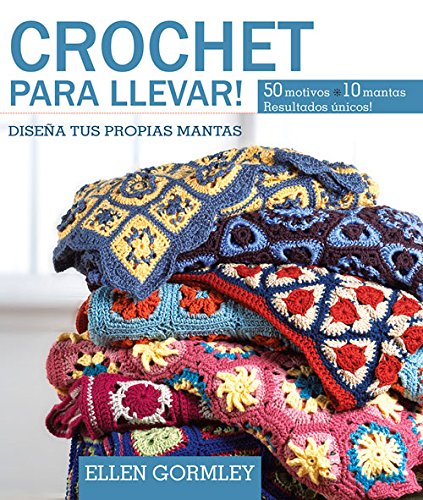 Beispielbild fr Crochet para llevar!: Disea tus propias mantas (Spanish Edition) zum Verkauf von GF Books, Inc.