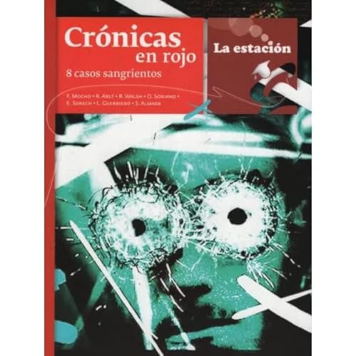 Beispielbild fr CRONICAS EN ROJO - 8 CASOS SANGRIENTOS zum Verkauf von Libros nicos