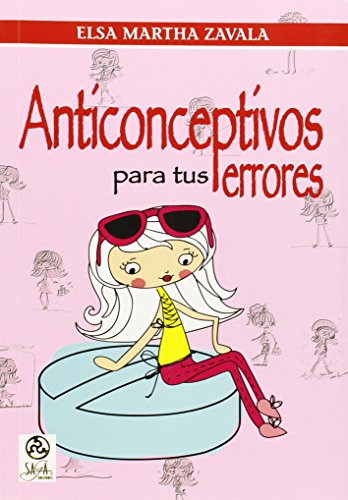 Imagen de archivo de anticonceptivos para tus errores zavala elsa martha pape a la venta por DMBeeBookstore