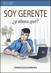 Stock image for Soy gerente y ahora qu? for sale by Iridium_Books