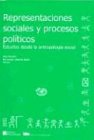 Imagen de archivo de Representaciones Sociales y Procesos Politicos: Estudios Desde La Antropologia Social (Spanish Edition) a la venta por Iridium_Books