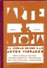 Beispielbild fr Arte & Utopia: La Ciudad Desde Las Artes Visuales (Spanish Edition) zum Verkauf von Redux Books
