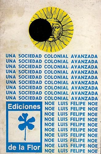 9789872018672: Una Sociedad Colonial Avanzada 1971-2003 (Spanish Edition)