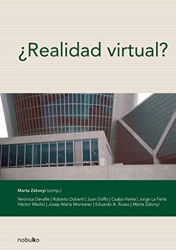 Imagen de archivo de Realidad Virtual, De Zatonyi, Marta., Vol. 1. Editorial Nobuko/ Dise o, Tapa Blanda, Edici n 1 En Espa ol, 2008 a la venta por Libros del Mundo