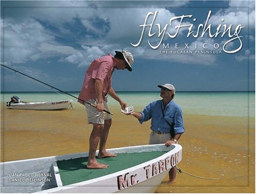 Stock image for Fly Fishing Mexico: The Yucatan Peninsula (Spanish Edition) for sale by Better World Books