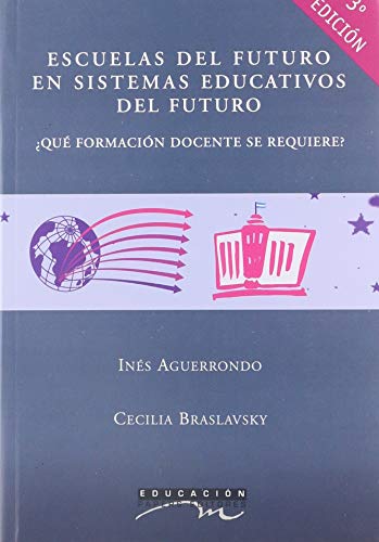 Stock image for Escuelas del futuro en sistemas educativos del futuro for sale by AG Library