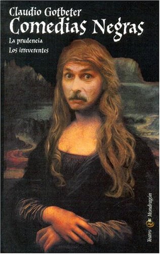 Stock image for Comedias Negras: La Prudencia/Los Irreverentes (Spanish Edition) for sale by Iridium_Books