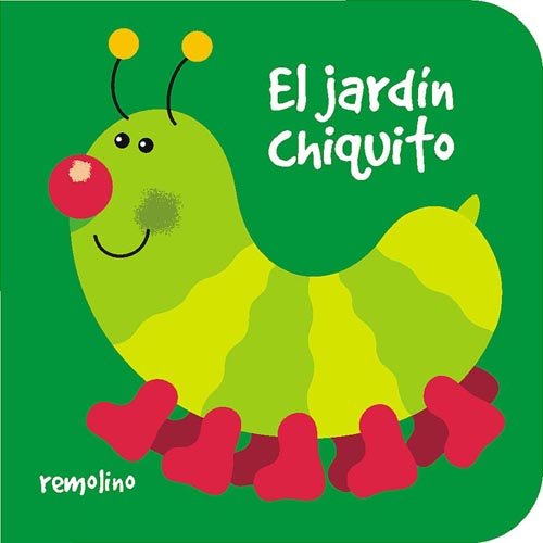 El Jardin Chiquito/ the Little Garden (Chiquitos) (Spanish Edition) (9789872069032) by Ruiz, Eduardo
