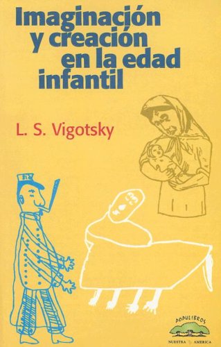 Stock image for imaginacion y creacion en la edad infantil vigotsky na for sale by DMBeeBookstore