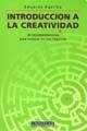 Imagen de archivo de Introduccion a la Creatividad (Spanish Edition) Kastika, Eduardo a la venta por GridFreed