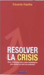 9789872081416: Resolver La Crisis (Spanish Edition)