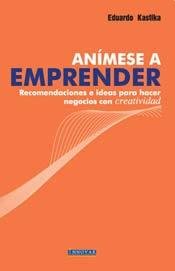 Stock image for eduardo kastika animese a emprender for sale by LibreriaElcosteo