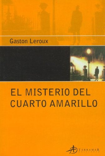 Imagen de archivo de El Misterio del Cuarto Amarillo (Spanish Edition) a la venta por ThriftBooks-Atlanta