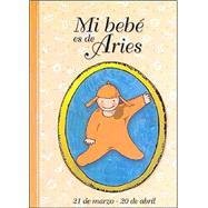 Beispielbild fr Mi Bebe Es de Aries (Spanish Edition) zum Verkauf von Iridium_Books