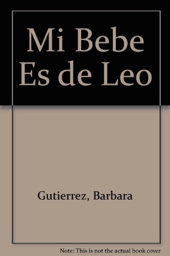 Beispielbild fr Mi Bebe Es de Leo (Spanish Edition) zum Verkauf von Iridium_Books