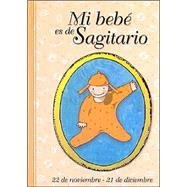 Beispielbild fr Mi Bebe Es de Sagitario (Spanish Edition) zum Verkauf von Iridium_Books