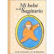 Stock image for Mi Bebe Es de Sagitario (Spanish Edition) for sale by Iridium_Books