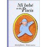 Beispielbild fr Mi Bebe Es de Piscis (Spanish Edition) zum Verkauf von Iridium_Books