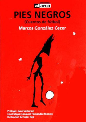 Stock image for pies negros marcos gonzalez cezer Ed. 2005 for sale by DMBeeBookstore