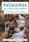 Imagen de archivo de Patagonia: The Laws of the Forest a la venta por Irish Booksellers