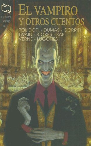 El Vampiro / The vampire: Y Otros Cuentos / and Other Stories (Spanish Edition) (9789872114206) by Verne, Jules