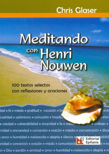 Stock image for Meditando Con Henri Nouwen (Spanish Edition) for sale by Iridium_Books