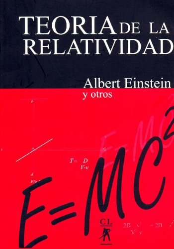 Teoria de La Relatividad (Spanish Edition) (9789872138622) by Albert Einstein Y Otros