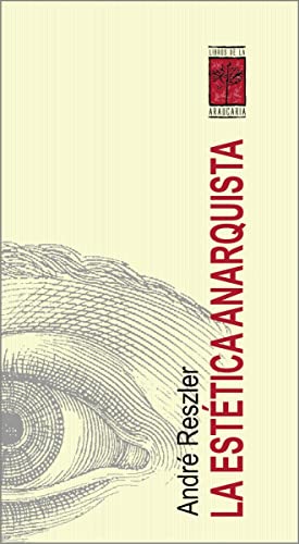 Beispielbild fr La estetica anarquista (Spanish Edition) zum Verkauf von WorldofBooks