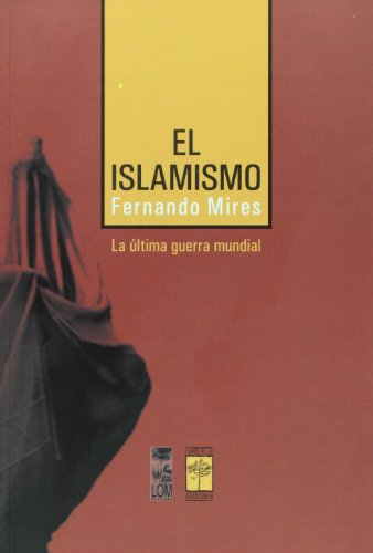 Beispielbild fr El Islamismo (Spanish Edition) zum Verkauf von Bookmans