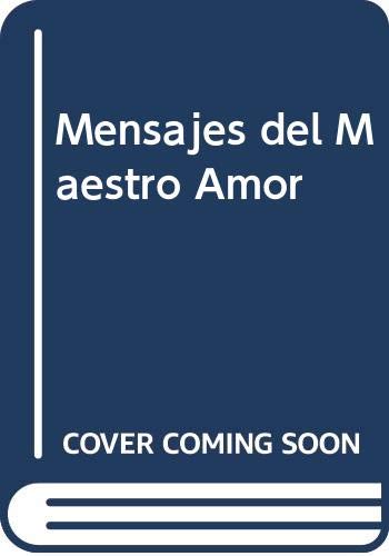 Stock image for Mensajes del Maestro Amor (Spanish Edition) for sale by austin books and more