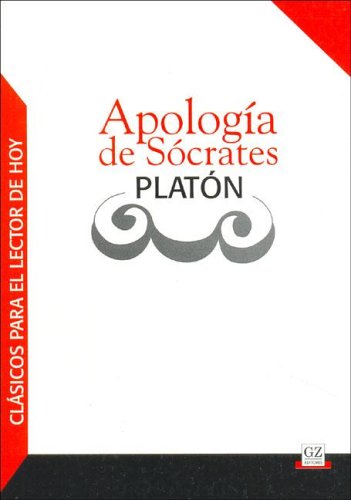 Imagen de archivo de Apologia de Socrates (Clasicos Para el Lector de Hoy) (Spanish Edition) a la venta por Iridium_Books