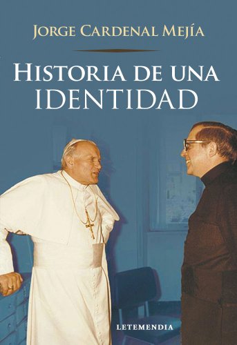Beispielbild fr Historia de Una Identidad (Spanish Edition) zum Verkauf von Iridium_Books