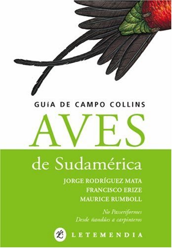 9789872173296: Aves de Sudamerica - Guia de Campo Collins (Spanish Edition)