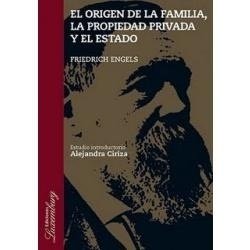 ORIGEN DE LA FAMILIA, LA PROPIEDAD PRIVADA Y EL ESTADO (Spanish Edition) (9789872173487) by Friedrich Engels