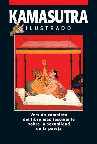 Imagen de archivo de Kamasutra clsico: Ilustrado version completa (Spanish Edition) a la venta por Iridium_Books