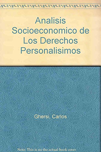 Stock image for Analisis Socioeconomico De Los Derechos Personalisimos - Ghe for sale by Libros del Mundo