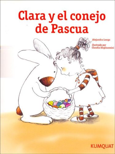 Beispielbild fr Clara y El Conejo de Pascua (Spanish Edition) zum Verkauf von SecondSale