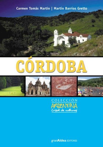 CORDOBA.; Coleccion Argentina, Crisol de Culturas