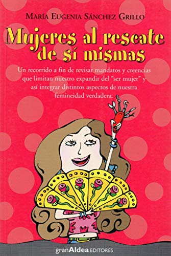 Imagen de archivo de Mujeres Al Rescate de Si Mismas (SpanSanchez, Maria Eugenia a la venta por Iridium_Books