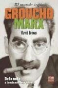 El Mundo Segun Groucho Marx (Humor Y Cine) (Spanish Edition) (9789872186722) by Brown, David