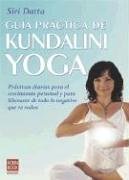 9789872186739: Guia practica de Kundalini Yoga/ Open your Heart with Kindalini Yoga