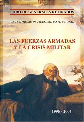 Stock image for Las Fuerzas Armadas Y La Crisis Militar for sale by Juanpebooks