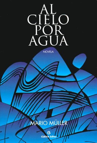 Beispielbild fr Al Cielo por Agua zum Verkauf von Hamelyn
