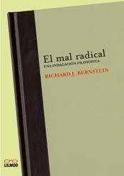 El Mal Radical: Una Indagacion Filosofica (Estudios y Reflexiones) (Spanish Edition) (9789872189716) by Richard J. Bernstein